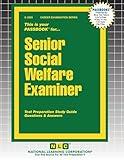 Senior Social Welfare Examiner (Career Examination)
