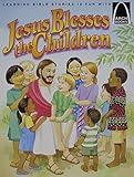 Jesus Blesses the Children - Arch Books