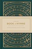 The One Year Book of Hymns: 365 Devotions Based on Popular Hymns