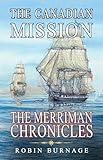The Canadian Mission (The Merriman Chronicles Book 9)