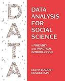 Data Analysis for Social Science: A Friendly and Practical Introduction