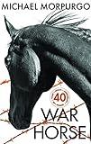 War Horse 40th Anniversary Edition: The beautiful illustrated collector's edition of this beloved historical fiction modern classic, new for 2022