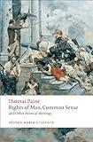 Rights of Man, Common Sense, and Other Political Writings (Oxford World's Classics)