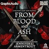 From Blood and Ash (Part 1 of 2) (Dramatized Adaptation): Blood and Ash, Book 1