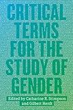 Critical Terms for the Study of Gender