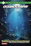 A Kid’s Guide To Oceanography: Entertaining and Interactive Learning Adventure (Cerebrx: A Kid's Guide Book 59)