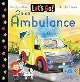 Let's Go on an Ambulance