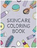 Skincare Coloring Book: Unwind and Learn: A Coloring Book for Skincare Enthusiasts