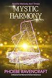 Mystic Harmony: A Paranormal Women's Fiction Adventure (Midlife Melody Book 3)