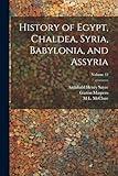 History of Egypt, Chaldea, Syria, Babylonia, and Assyria; Volume 12