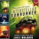 Interstellar Gunrunner: The Complete Series: A Space Opera Box Set