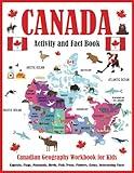 Canada Activity and Fact Book: Canadian Geography Workbook for Kids