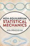 Non-Equilibrium Statistical Mechanics (Dover Books on Physics)