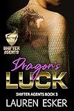 Dragon's Luck (Shifter Agents)