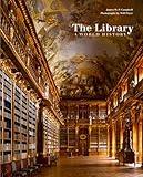 The Library: A World History