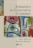 Semantics in Generative Grammar (Blackwell Textbooks in Linguistics)