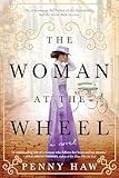 The Woman at the Wheel: A Rich Historical Tale For Book Clubs