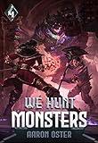 We Hunt Monsters 4