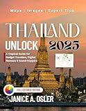 THAILAND UNLOCK 2025: A Tropical Guide for Budget Travelers, Digital Nomads & Island Hoppers”