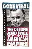 The Decline and Fall of the American Empire (The Real Story Series)