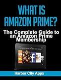 What is Amazon Prime? The Complete Guide to an Amazon Prime Membership