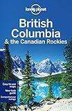 British Columbia & Canadian Rockies 6 (Lonely Planet)