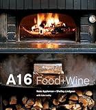 A16: Food + Wine [A Cookbook]