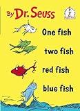 One Fish Two Fish Red Fish Blue Fish (Beginner Books)