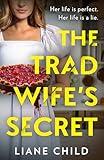 The Tradwife’s Secret: An absolutely addictive new psychological thriller novel with a jaw-dropping twist for 2025