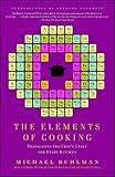 The Elements of Cooking: Translating the Chef's Craft for Every Kitchen