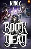 Book of the Dead 2: Sacrifice: A LitRPG Adventure