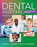 Dental Assisting: A Comprehensive Approach