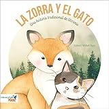 La zorra y el gato [The Fox and the Cat]