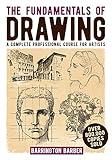 The Fundamentals of Drawing: A Complete Professional Course for Artists