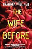 The Wife Before: A Spellbinding Psychological Thriller with a Shocking Twist