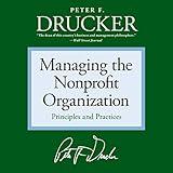 Managing the Non-Profit Organization: Principles and Practices