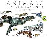 Animals Real and Imagined: Fantasy of What Is and What Might Be