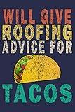 Will Give Roofing Advice For Tacos: Funny Vintage Roofer Gifts Monthly Planner