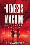 Revelation (The Genesis Machine Book 3)