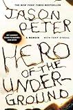 Hero of the Underground: A Memoir