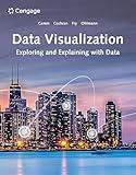 Data Visualization: Exploring and Explaining with Data (MindTap Course List)