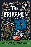 The Briarmen: A fairy-tale for adults