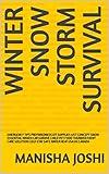 WINTER SNOW STORM SURVIVAL : EMERGENCY TIPS PREPAREDNESS KIT SUPPLIES LIST CONCEPT SNOW ESSENTIAL WRATH CAR SURVIVE CHILD PET FOOD THUNDER EVENT CARE SOLUTION COLD STAY SAFE WATER HEAT USA UK CANADA