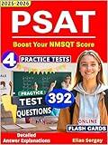 PSAT Prep 2025: 4 Full-Length Practice Tests & 392 Questions - Boost Your NMSQT Score