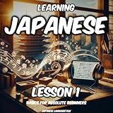 Learning Japanese, Lesson 1: Basics for Absolute Beginners