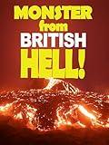 Monster from British Hell