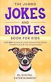 The Jumbo Jokes and Riddles Book for Kids: Over 500 Hilarious Jokes, Riddles and Brain Teasers Fun for The Whole Family