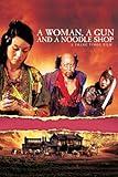 A Woman, A Gun and A Noodle Shop