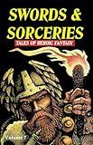 Swords & Sorceries: Tales of Heroic Fantasy Volume 7