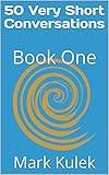 50 Very Short Conversations: Book One